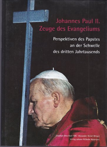 9783885670742: johannes-paul-ii-zeuge-des-evangeliums-perspektiven-des-papstes-an-der-schwelle-des-dritten-jahrtaus