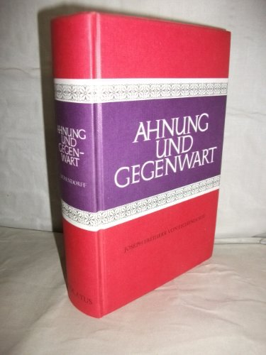 Beispielbild fr Ahnung und Gegenwart / hg., eingel. u. komm. von Hermann Gerstner. zum Verkauf von Antiquariat + Buchhandlung Bcher-Quell