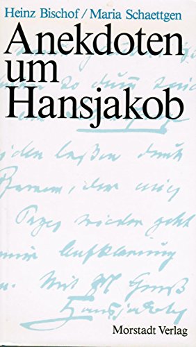 Anekdoten um Hansjakob - Bischof, Heinz und Maria Schaettgen