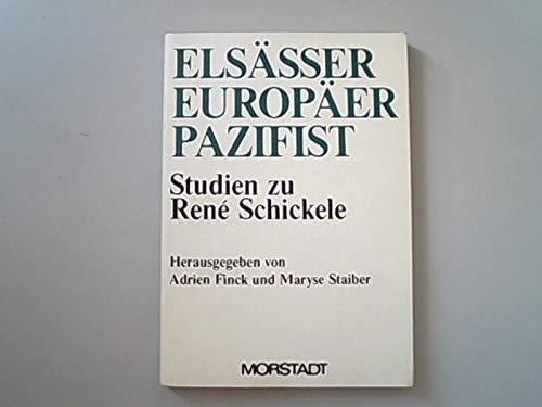 Beispielbild fr Elssser, Europer, Pazifist - Studien zu Ren Schickele. zum Verkauf von Bockumer Antiquariat Gossens Heldens GbR