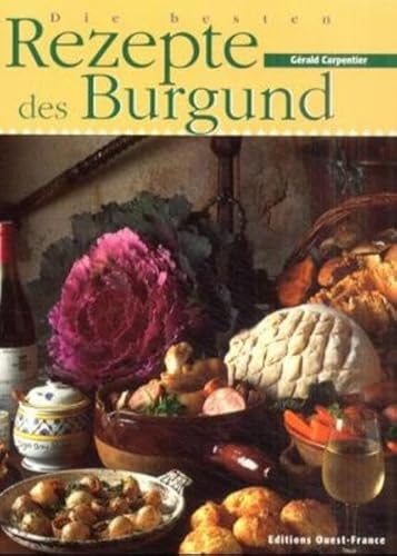 9783885712640: Carpentier: besten Rezepte/Burgunds