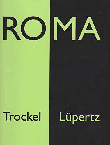 Imagen de archivo de Rosemarie Trockel and Markus Lupertz: Roma a la venta por ANARTIST