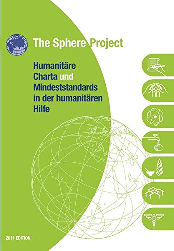 Beispielbild fr The Sphere Project: Humanitre Charta und Mindeststandards un der humanitren Hilfe zum Verkauf von medimops