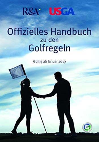 Beispielbild fr Offizielles Handbuch zu den Golfregeln: Gltig ab Januar 2019 zum Verkauf von medimops