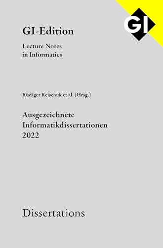 Stock image for GI LNI Dissertations Band 23 - Ausgezeichnete Informatikdissertationen 2022 for sale by Buchpark