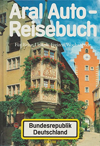 9783885841302: Aral Auto-Reisebuch Bundesrepublik Deutschland 1987/88. Touristik Atlas