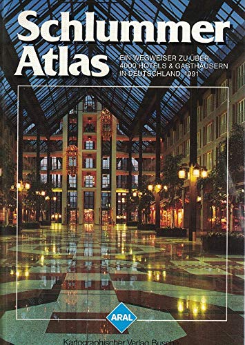 9783885842484: Aral Schlummer-Atlas 1991. Ein Wegweiser zu ber 4000 Hotels und Gasthusern