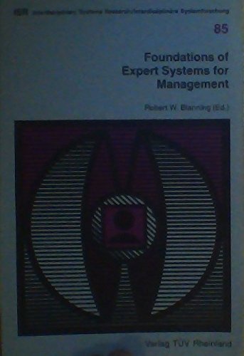 Stock image for Foundations of expert systems for management. (Interdisciplinary systems research, 85). Ex-Library. for sale by Yushodo Co., Ltd.