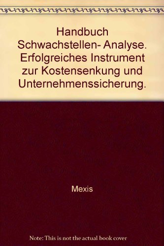 9783885857129: Handbuch Schwachstellenanalyse. Erfolgreiches Instrument zur Kostensenkung und Unternehmenssicherung