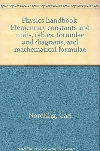 Stock image for Physics Handbook: Elementary Constants and Units, Tables, Formulae and Diagrams, and Mathematical Formulae for sale by Anybook.com