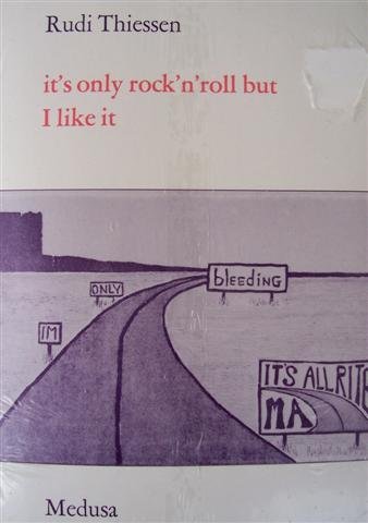 Imagen de archivo de It's only rock'n roll but I like it. Zu Kult und Mythos einer Protestbewegung. Mit 6 Abb. von P. Haddock. a la venta por Musikantiquariat Bernd Katzbichler