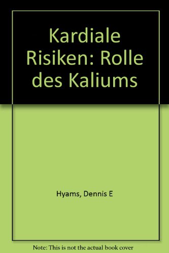 Beispielbild fr Kardiale Risiken: Rolle des Kaliums zum Verkauf von NEPO UG