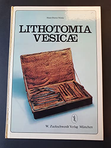Beispielbild fr Lithotomia Vesicae zum Verkauf von Versandantiquariat Felix Mcke