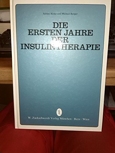Stock image for Die ersten Jahre der Insulintherapie for sale by PRIMOBUCH