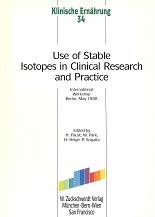9783886033010: Use of Stable Isotopes in Clinical Research and Practice: International Workshop Berlin, May 1988