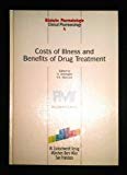 Beispielbild fr Costs of Illness and Benefits of Drug Treatment (Clinical Pharmacology Series, Volume 4) zum Verkauf von Zubal-Books, Since 1961