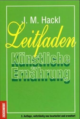 Stock image for Leitfaden Knstliche Ernhrung for sale by Martin Preu / Akademische Buchhandlung Woetzel