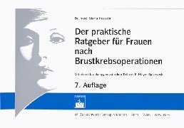 Beispielbild fr Der praktische Ratgeber fr Frauen nach Brustkrebsoperationen zum Verkauf von Antiquariat BuchX