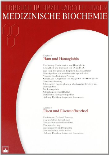 Beispielbild fr Medizinische Biochemie. Ein Lernbuch in Einzeldarstellungen: Scholz, Roland, Kap.5/6 : Hm und Hmoglobin. Eisen und Eisenstoffwechsel zum Verkauf von medimops