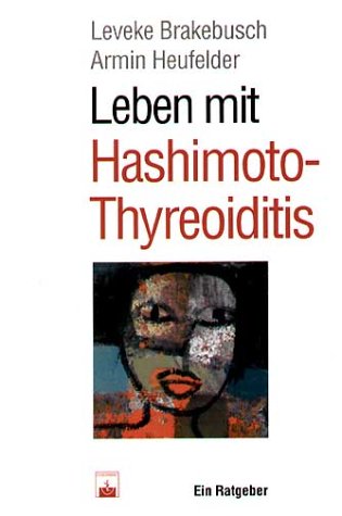 Beispielbild fr Leben mit Hashimoto-Thyreoiditis zum Verkauf von medimops