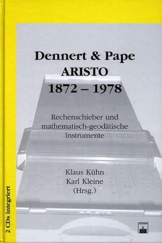 Dennert & Pape ARISTO. 1872 - 1978. Rechenschieber und mathematisch-geodätische Instrumente.