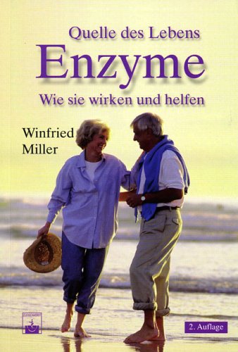 Beispielbild fr Quelle des Lebens: Enzyme. Wie sie wirken und helfen. zum Verkauf von Steamhead Records & Books