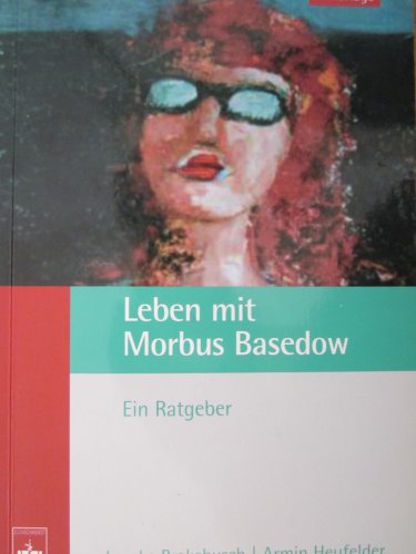 Beispielbild fr Leben mit Morbus Basedow zum Verkauf von medimops