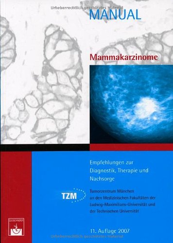 Stock image for Mammakarzinome: Empfehlungen zur Diagnostik, Therapie und Nachsorge for sale by medimops