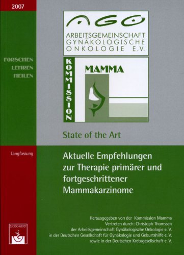 Aktuelle Empfehlungen zur Therapie primärer und fortgeschrittener Mammakarzinome: State of the art 2007 State of the art 2007