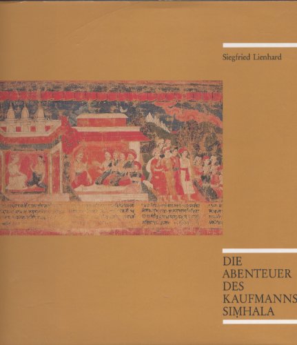 9783886090044: Die Abenteuer des Kaufmanns Simhala: Eine nepalische Bilderrolle aus der Sammlung des Museums fr Indische Kunst Berlin (Verffentlichungen des Museums fr Indische Kunst Berlin)