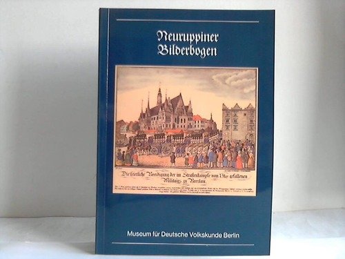 9783886090532: Neuruppiner Bilderbogen (Schriften des Museums fr Deutsche Volkskunde Berlin)