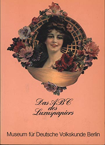 Beispielbild fr Das ABC Des Luxuspapiers: Herstellung, Verarbeitung Und Gebrauch 1860 Bis 1930 zum Verkauf von mneme