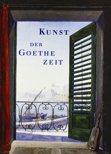 Beispielbild fr Kunst der Goethezeit. zum Verkauf von medimops