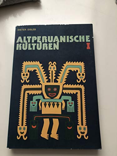 Beispielbild fr Altperuanische Kulturen (Verffentlichungen des Museums fr Vlkerkunde Berlin - Abteilung Amerikanische Archologie III). zum Verkauf von Antiquariat Bernhardt