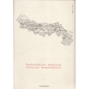 9783886092093: buchstblich wrtlich / wrtlich buchstblich : Eine Sammlung konkreter und visueller Poesie der sechziger Jahre in der Nationalgalerie Berlin