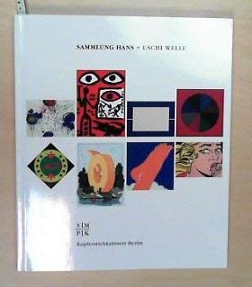 9783886092345: Sammlung Hans und Uschi Welle. Eine Schenkung zeitgenssischer Graphik 1950 - 2000 an das Berliner Kuperstichkabinett. [Katalog zur Ausstellung im Berliner Kupferstichkabinett vom 13. Dez. 2000 - 22. April 2004].