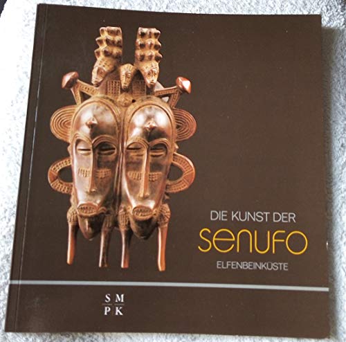 9783886092383: Die Kunst der Senufo Elfenbeinkste (Verffentlichungen des Museums fr Vlkerkunde Berlin)