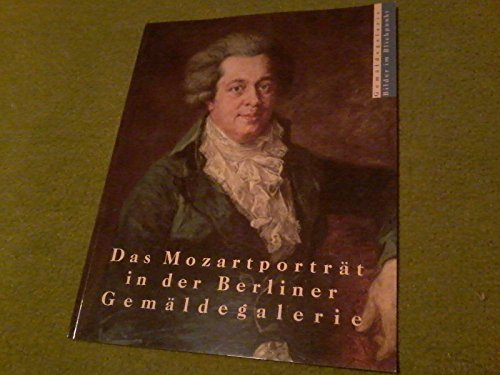Stock image for Das Mozartportrt in der Berliner Gemldegalerie for sale by Versandantiquariat Felix Mcke