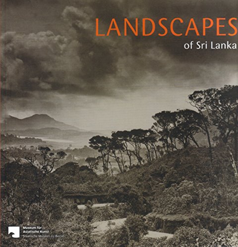 Beispielbild fr Landscapes of Sri Lanka: Early Photography in Ceylon / Frhe Fotografie in Ceylon zum Verkauf von diakonia secondhand