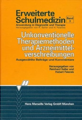 Beispielbild fr Erweiterte Schulmedizin, Bd.3, Unkonventionelle Therapiemethoden und Arzneimittelverschreibungen zum Verkauf von medimops