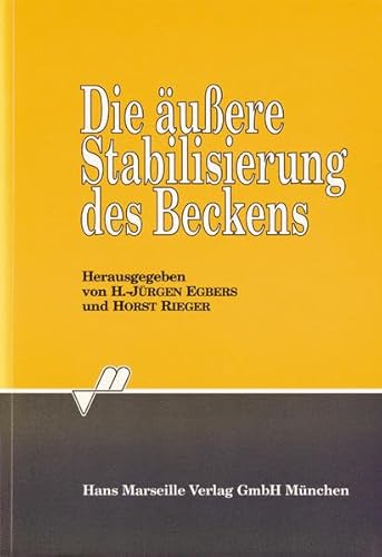 Stock image for Die uere Stabilisierung des Beckens for sale by CSG Onlinebuch GMBH