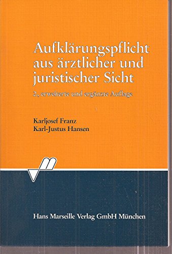 Aufklärungspflicht aus ärztlicher und juristischer Sicht