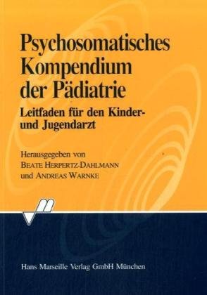 Beispielbild fr Psychosomatisches Kompendium der Pdiatrie zum Verkauf von medimops