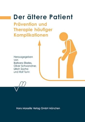 9783886161409: Der ltere Patient: Prvention und Therapie hufiger Komplikationen