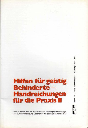 Beispielbild fr Hilfen fr geistig Behinderte-Handreichungen fr die Praxis II zum Verkauf von medimops