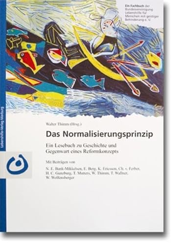 Imagen de archivo de Das Normalisierungsprinzip: Ein Lesebuch zu Geschichte und Gegenwart eines Reformkonzepts a la venta por medimops