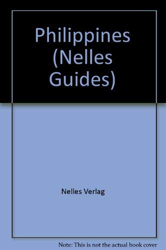 Philippines: Nelles Guide (Nelles Guides) (9783886181063) by Nelles Verlag; Nelles