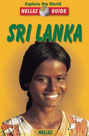 Explore the World Nelles Guide Sri Lanka (9783886182299) by Frey, Elke; Lemmer, Gerhard; Namasivayam, Jayanthi