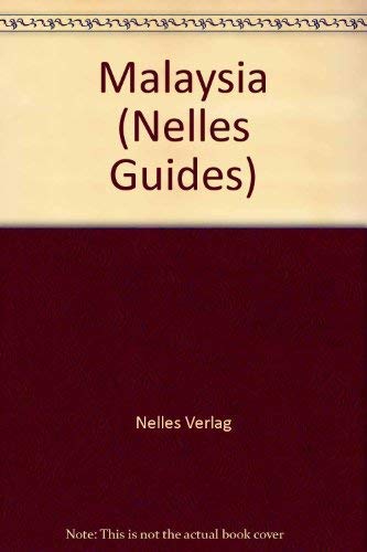 Stock image for Nelles Guide: Malaysia (Nelles Guide Malaysia, Singapore, Brunei) for sale by Wonder Book