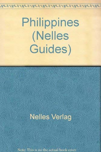 Philippines: Nelles Guide (Nelles Guide Philippines) (9783886183876) by Nelles Verlag